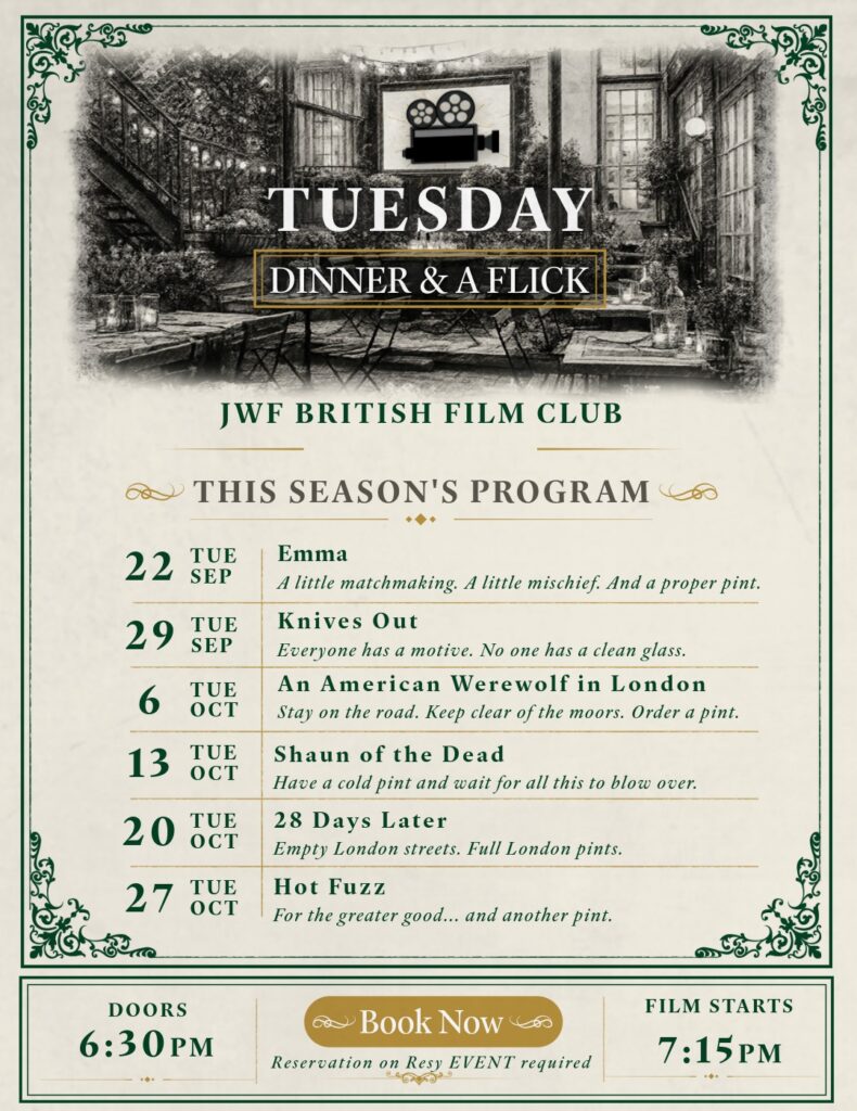 JWF British Film Club “Dinner & a Flick” Tuesday film series, September 22–October 27, with doors at 6:30 PM and films starting at 7:15 PM.